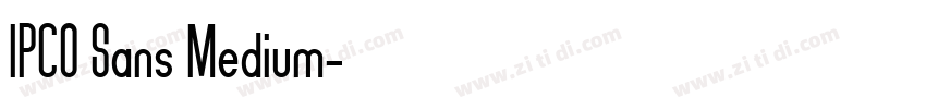 IPCO Sans Medium字体转换